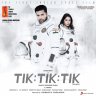 Tik Tik Tik (Telugu) [2018] (Sony Music)