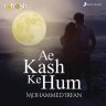 Ae Kash Ke Hum (Refresh Version) - Single