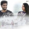 Maravadhey - Single (Tamil) [2021] (Sony Music)