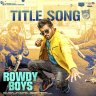 Rowdy Boys Title Song (From "Rowdy Boys") - Single (Telugu) [2021] (Aditya Music)