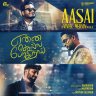 Aasai (From "Enna Solla Pogirai") - Single (Tamil) [2021] (Muzik 247)