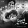 Mayava Chayava (From Iravin Nizhal) - Single (Telugu) [2022] (Dhwani)