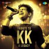 Tribute To K.K. - A Legacy (Hindi) [2022] (SaReGaMa)